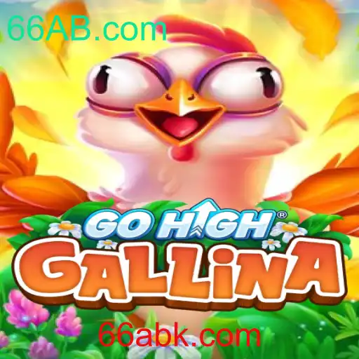 GoHighGallina: Descubra o Novo Jogo Popular da 66AB.com